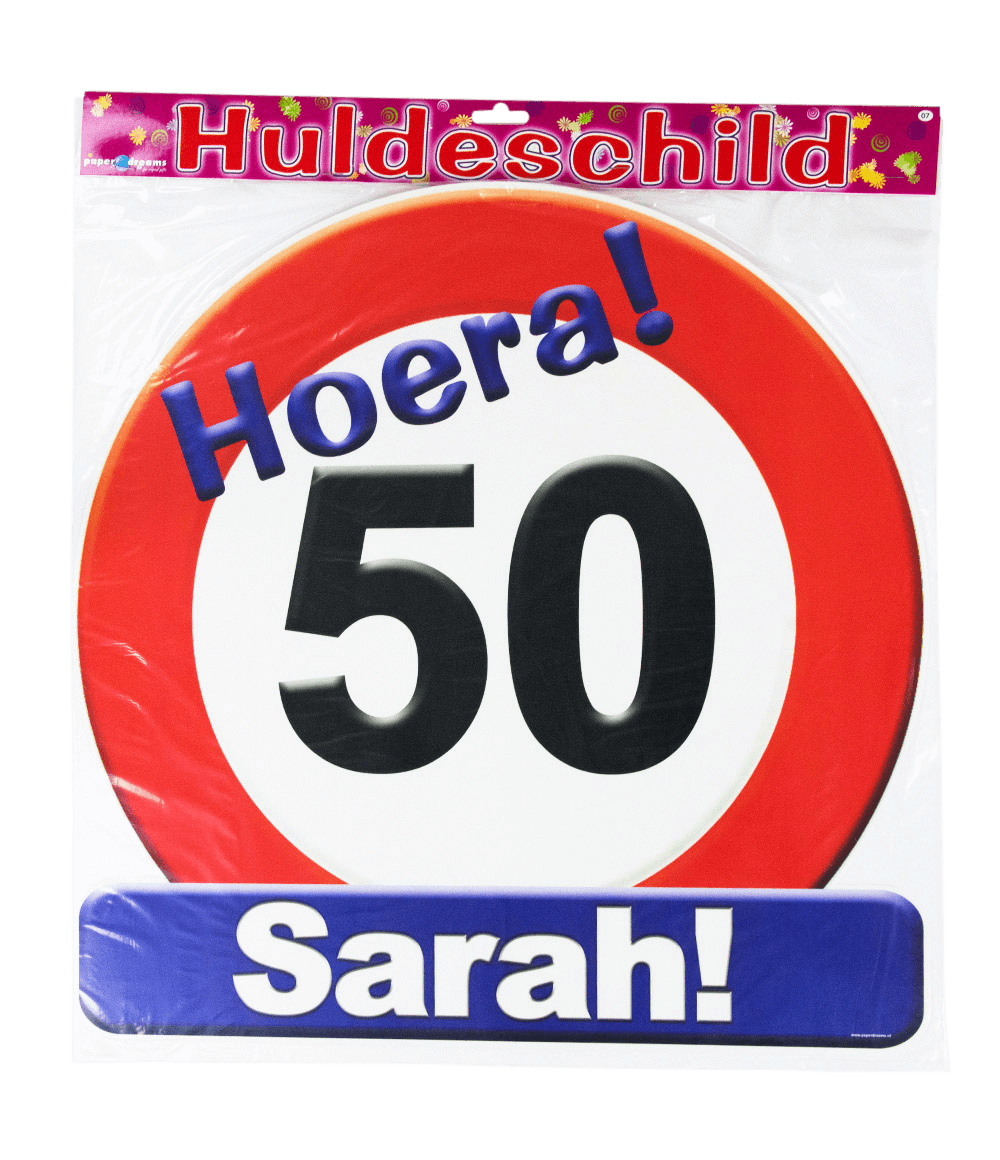Huldeschild Sarah 50 jaar verkeersbord 50 x 50 cm, foto 2