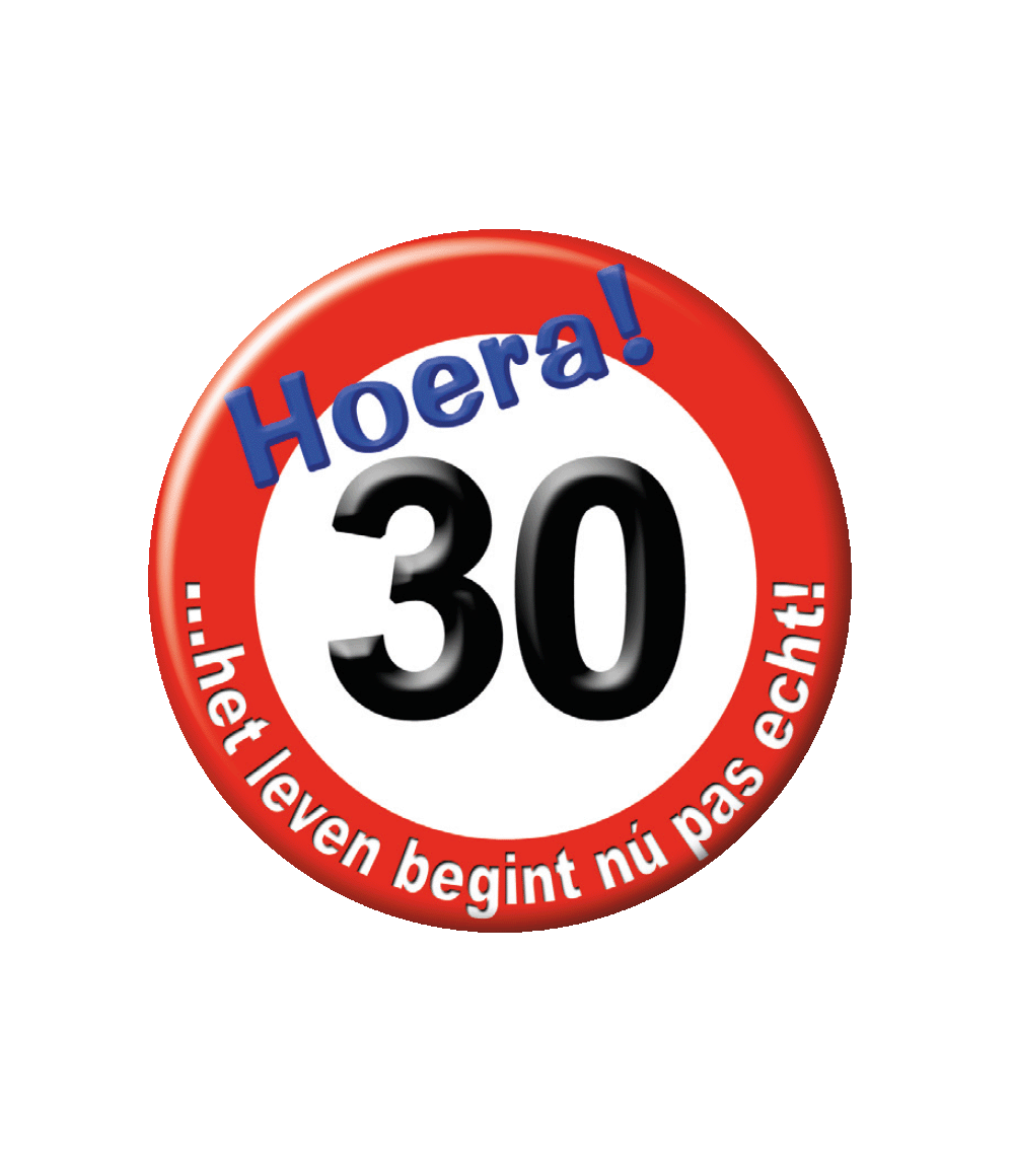 Button Hoera 30 verkeersbord 5,5 cm